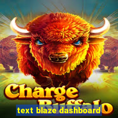 text blaze dashboard